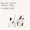BALLAKE-SISSOKO-VINCENT-SEGAL-CHAMBER-MUSIC