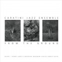 CARATINI-JAZZ-FROM-THE-GROUND